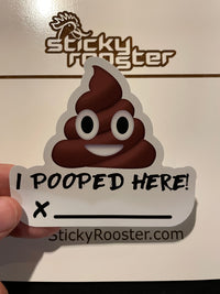 Load image into Gallery viewer, I pooped here sticker - StickyRooster
