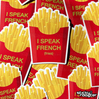 Load image into Gallery viewer, I Speak French (fries) sticker - StickyRooster
