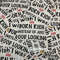 Load image into Gallery viewer, I Wish I Was Born Rich sticker - StickyRooster
