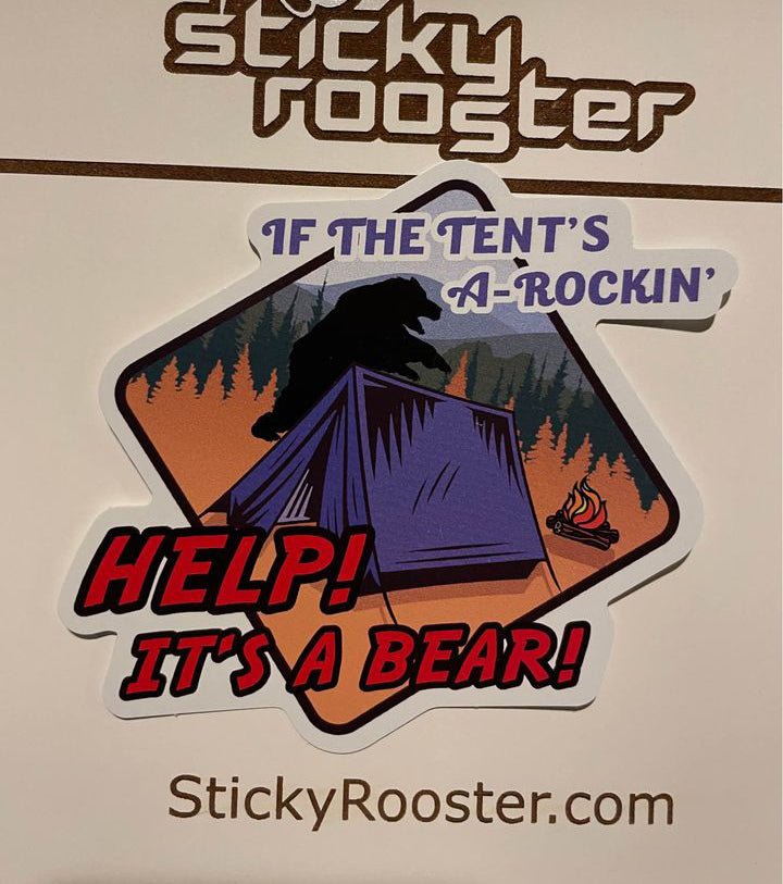 If the tent's a rockin' sticker - StickyRooster
