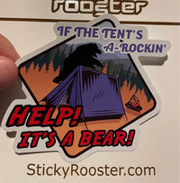Load image into Gallery viewer, If the tent&#39;s a rockin&#39; sticker - StickyRooster
