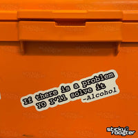 Load image into Gallery viewer, If there is a problem YO I&#39;ll solve it sticker - StickyRooster
