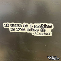 Load image into Gallery viewer, If there is a problem YO I&#39;ll solve it sticker - StickyRooster
