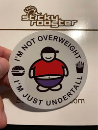 Load image into Gallery viewer, I&#39;m not overweight sticker - StickyRooster
