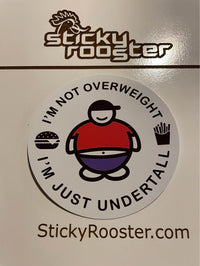 Load image into Gallery viewer, I&#39;m not overweight sticker - StickyRooster
