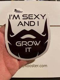 Load image into Gallery viewer, I’m sexy and I grow it sticker - StickyRooster
