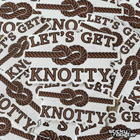 Load image into Gallery viewer, Let&#39;s Get Knotty sticker - StickyRooster
