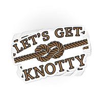 Load image into Gallery viewer, Let&#39;s Get Knotty sticker - StickyRooster
