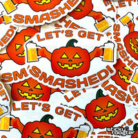 Load image into Gallery viewer, Let&#39;s Get Smashed sticker - StickyRooster
