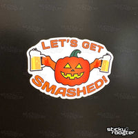 Load image into Gallery viewer, Let&#39;s Get Smashed sticker - StickyRooster
