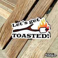 Load image into Gallery viewer, Let&#39;s Get Toasted sticker - StickyRooster

