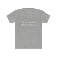 Load image into Gallery viewer, Make Orwell Fiction Again shirt - StickyRooster
