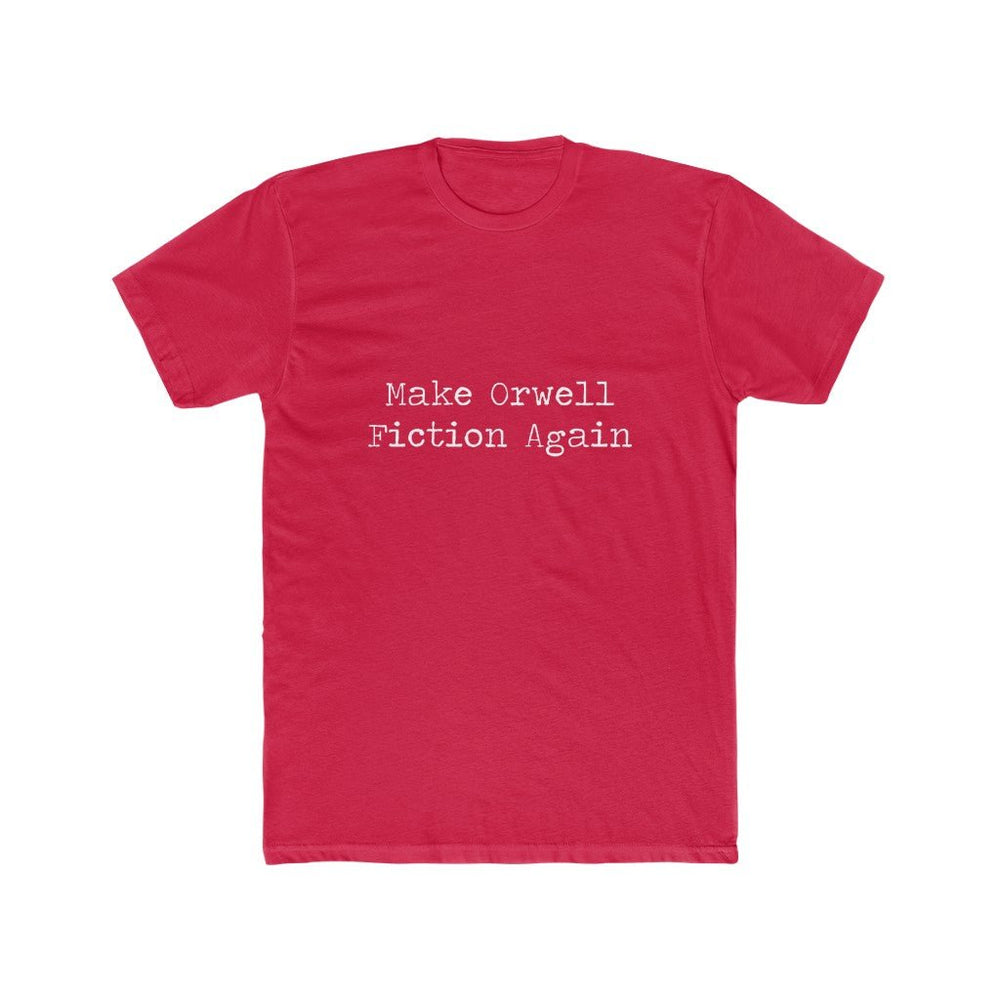 Make Orwell Fiction Again shirt - StickyRooster