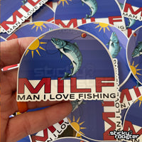 Load image into Gallery viewer, MILF - Man I Love Fishing sticker - StickyRooster
