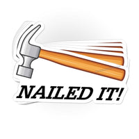 Load image into Gallery viewer, Nailed It sticker - StickyRooster
