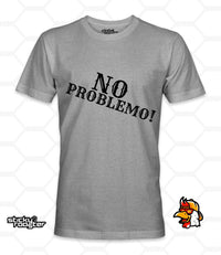 Load image into Gallery viewer, No Problemo shirt - StickyRooster
