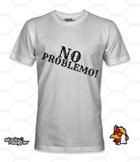 Load image into Gallery viewer, No Problemo shirt - StickyRooster
