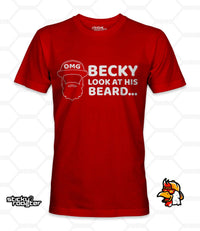 Load image into Gallery viewer, OMG Becky Look At His Beard shirt - StickyRooster
