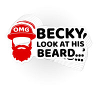 Load image into Gallery viewer, OMG Becky, Look At His Beard sticker - StickyRooster
