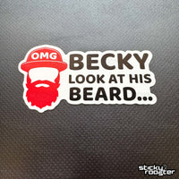 Load image into Gallery viewer, OMG Becky, Look At His Beard sticker - StickyRooster
