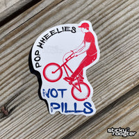 Load image into Gallery viewer, Pop Wheelies, Not Pills sticker - StickyRooster
