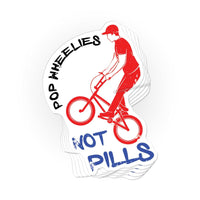 Load image into Gallery viewer, Pop Wheelies, Not Pills sticker - StickyRooster
