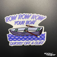 Load image into Gallery viewer, Row Row Row Your Boat sticker - StickyRooster
