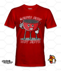 Load image into Gallery viewer, Smoke Meat Not Meth shirt - StickyRooster
