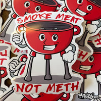 Load image into Gallery viewer, Smoke Meat Not Meth sticker - StickyRooster
