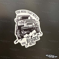 Load image into Gallery viewer, The More I Play With It, The Bigger It Gets sticker - StickyRooster
