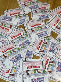Load image into Gallery viewer, Warning! Beer Cooler sticker - StickyRooster
