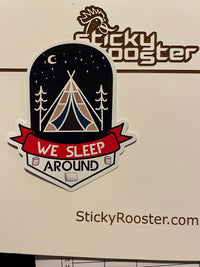Load image into Gallery viewer, We sleep around - funny camping sticker - StickyRooster

