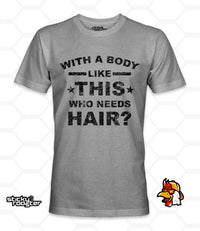 Load image into Gallery viewer, Who Needs Hair shirt - StickyRooster
