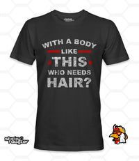 Load image into Gallery viewer, Who Needs Hair shirt - StickyRooster
