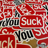 Load image into Gallery viewer, YouSuck sticker - StickyRooster
