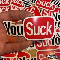 Load image into Gallery viewer, YouSuck sticker - StickyRooster
